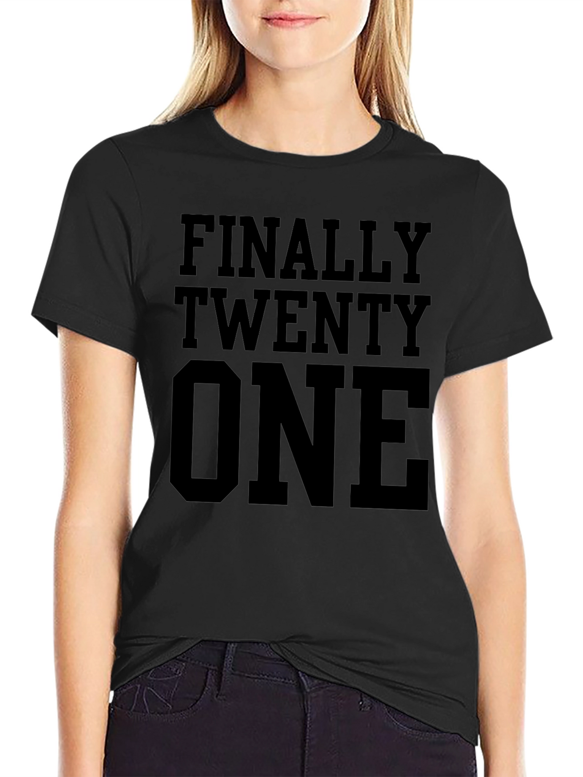 Finally Twenty One T-Shirt