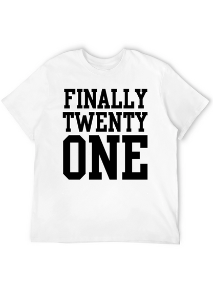 Finally Twenty One T-Shirt