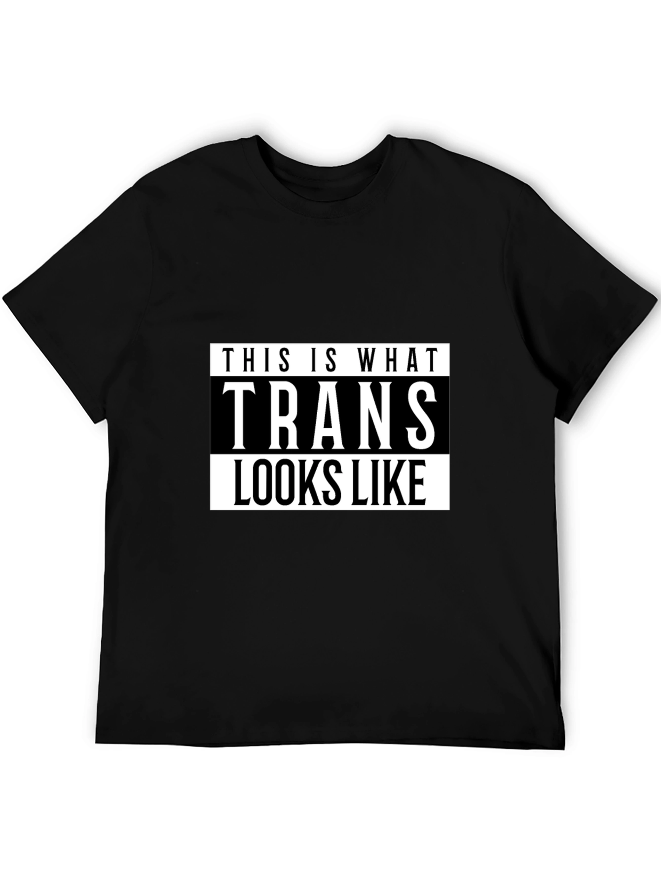 This Is What Trans Looks Like T-Shirt