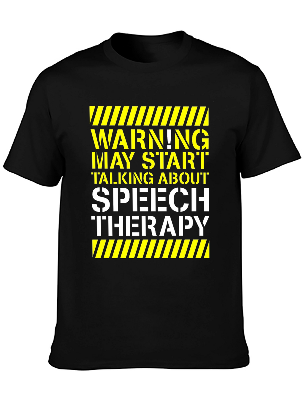 Speech Therapy T-Shirt - Warning May Start Talking