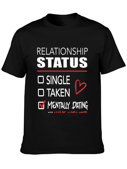 Relationship Status Mentally Dating T-Shirt