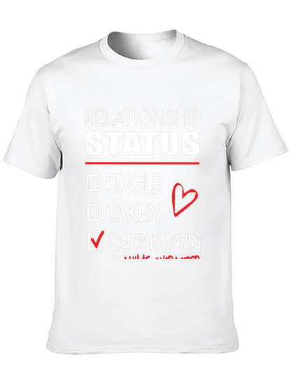 Relationship Status Mentally Dating T-Shirt