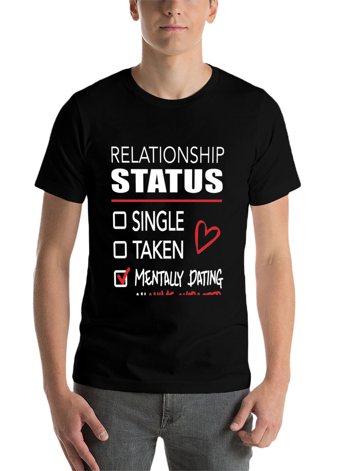 Relationship Status Mentally Dating T-Shirt