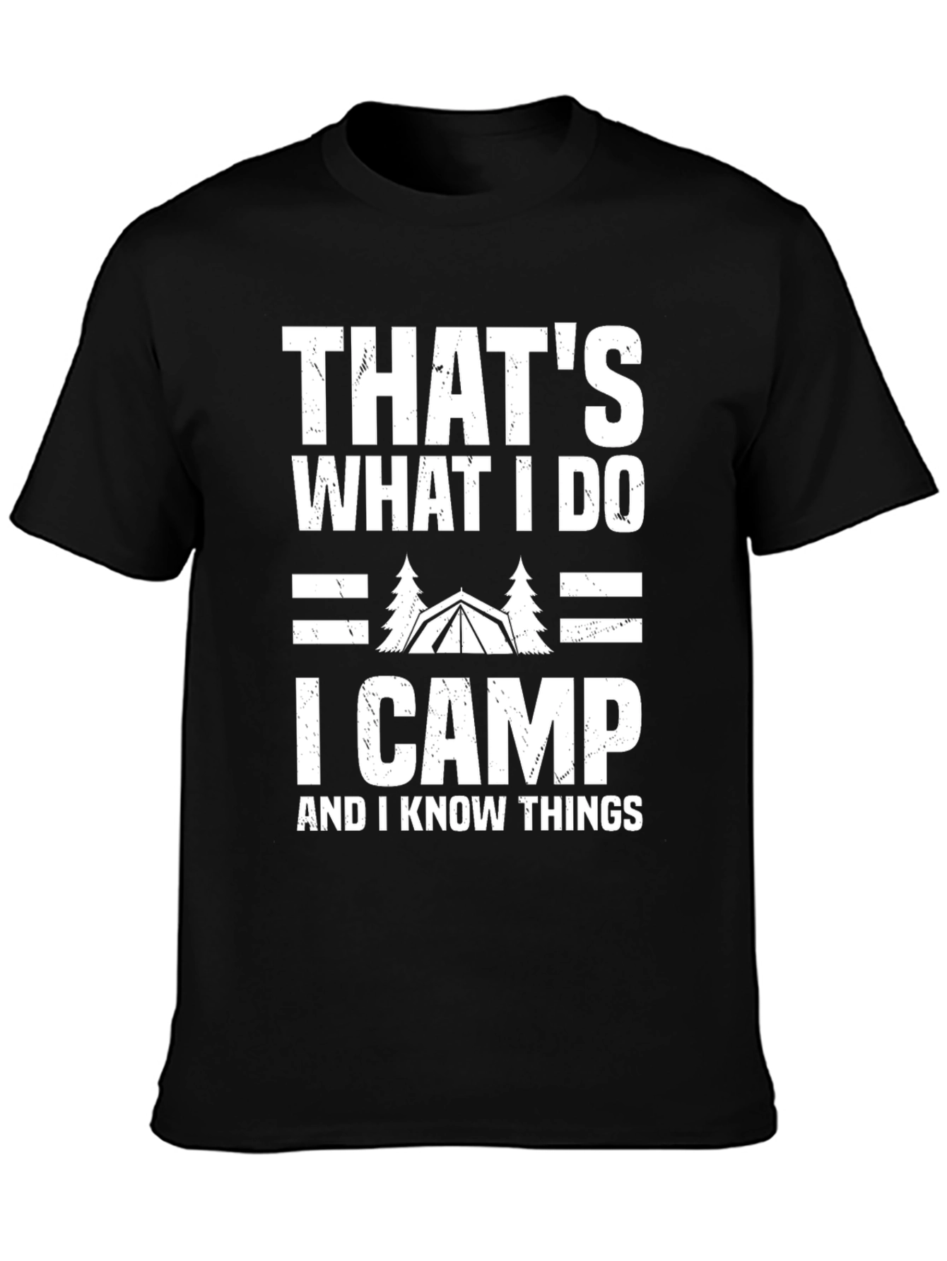Thats What I Do I Camp T-Shirt