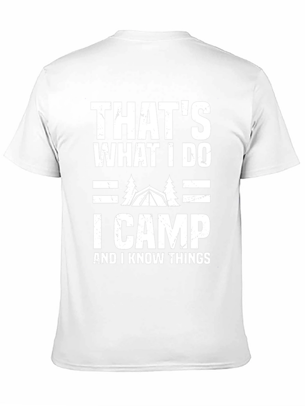 Thats What I Do I Camp T-Shirt