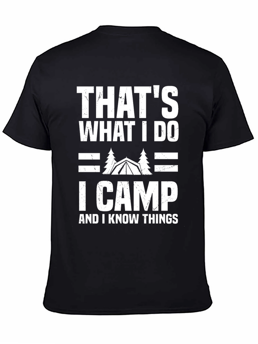 Thats What I Do I Camp T-Shirt