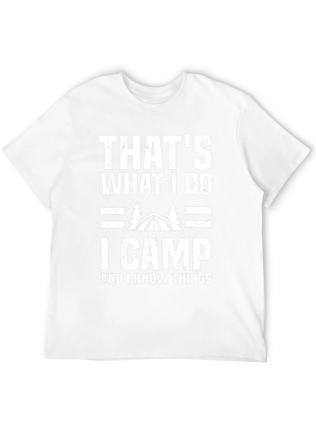 Thats What I Do I Camp T-Shirt