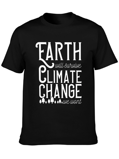 Earth Will Survive Climate Change T-Shirt
