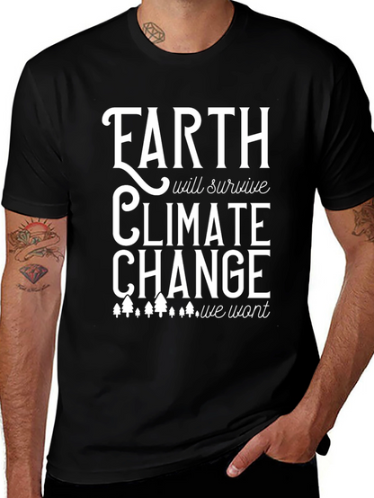 Earth Will Survive Climate Change T-Shirt