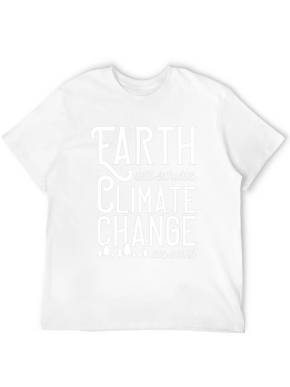 Earth Will Survive Climate Change T-Shirt