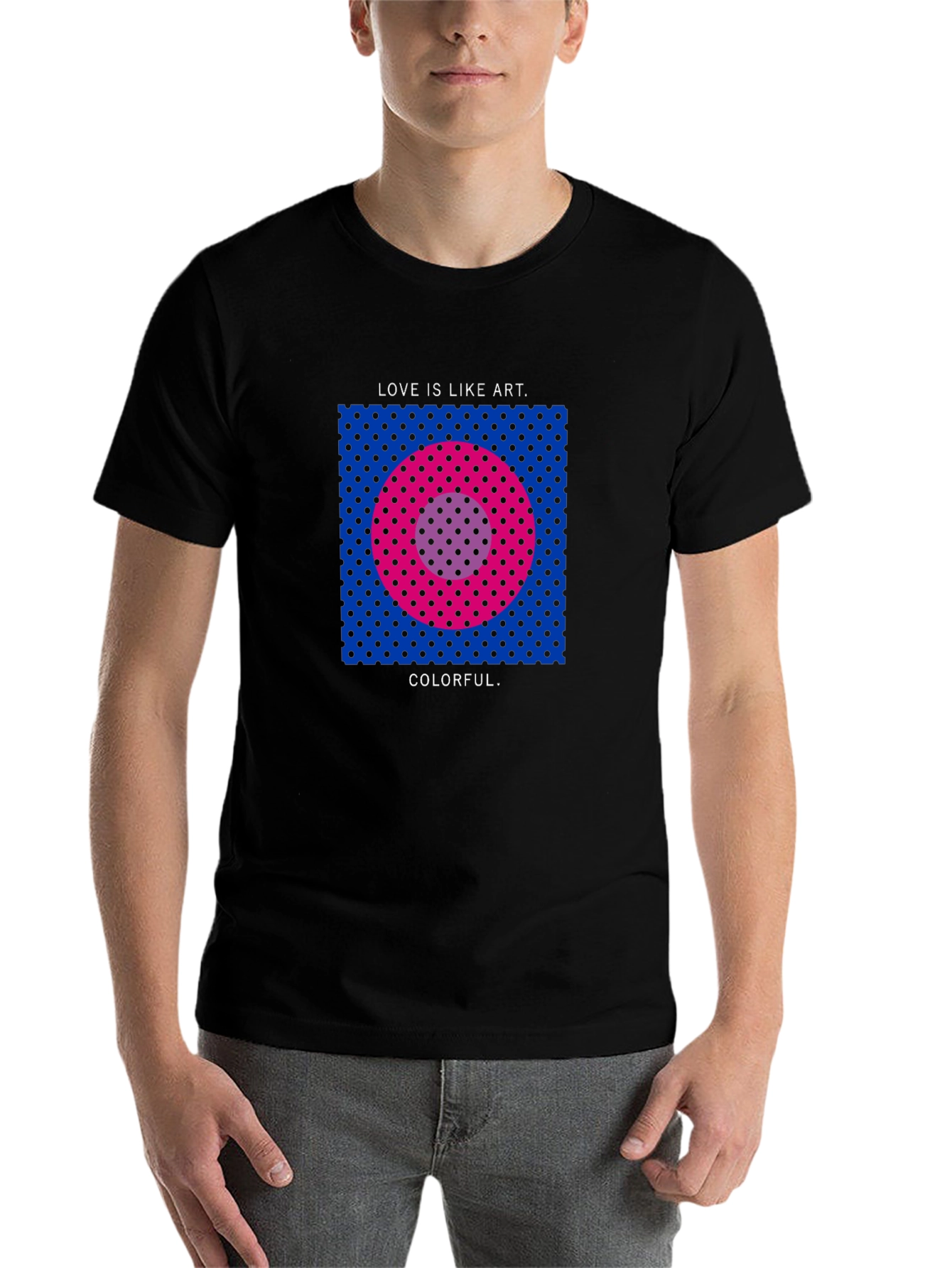 Love is Like Art Colorful T-Shirt