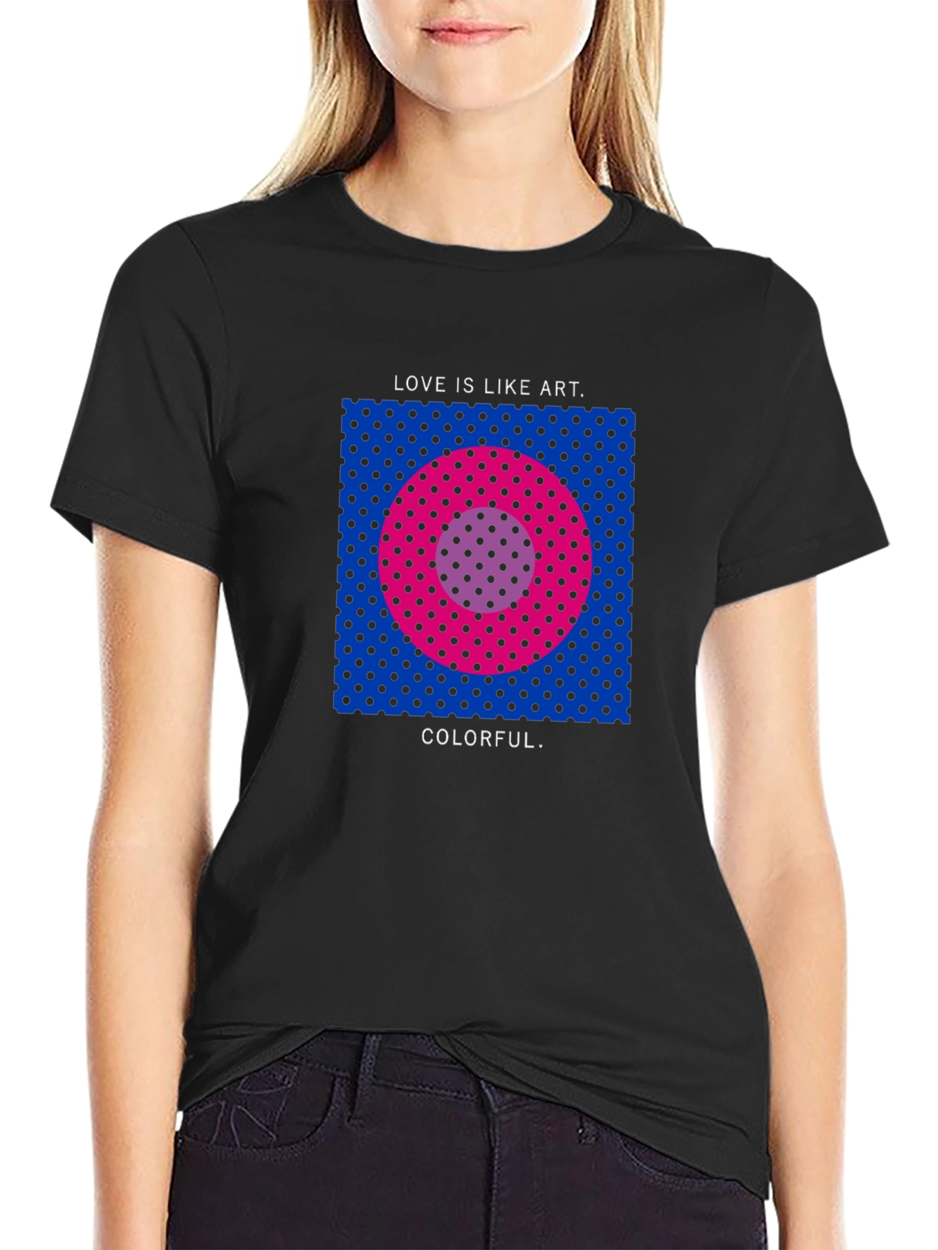 Love is Like Art Colorful T-Shirt