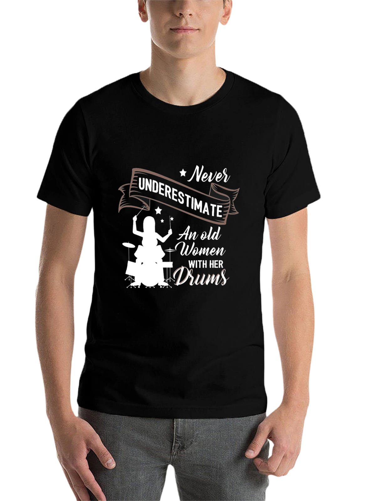 Never Underestimate An Old Women With Her Drums T-Shirt