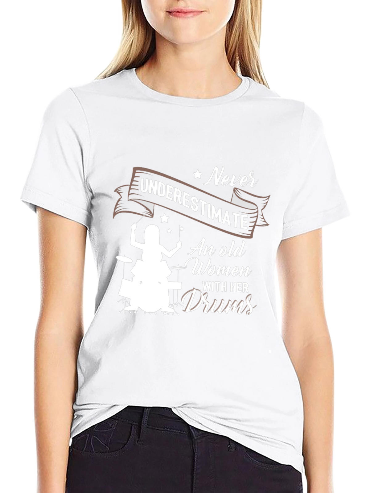 Never Underestimate An Old Women With Her Drums T-Shirt