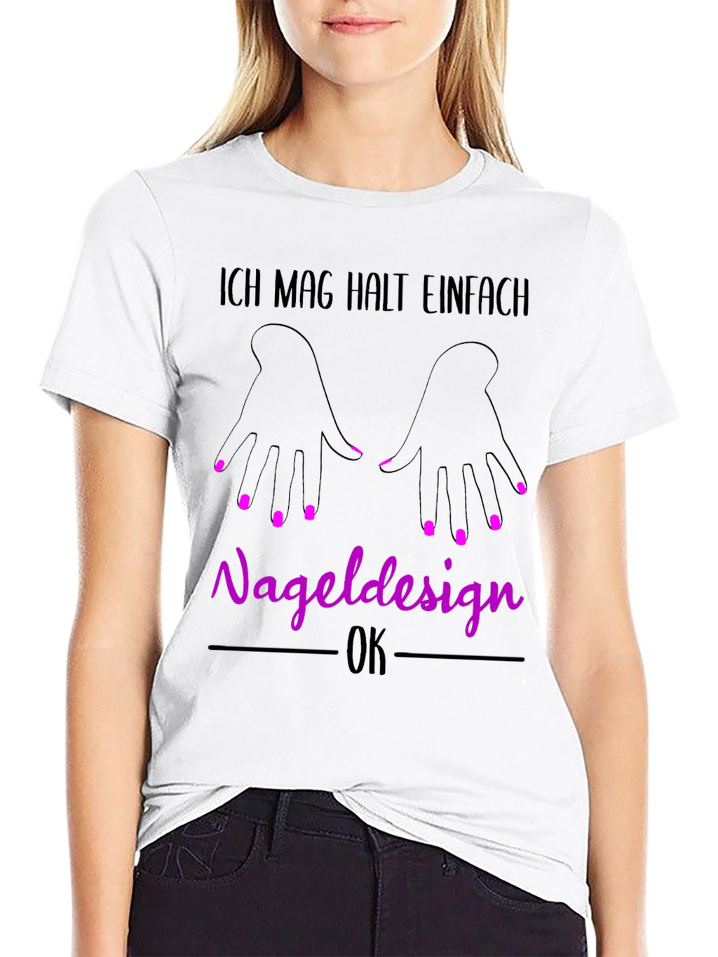 Nail Design T-Shirt - Ich Mag Halt Einfach Nageldesign