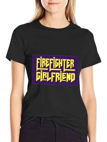 Firefighter Girlfriend Graphic Tee