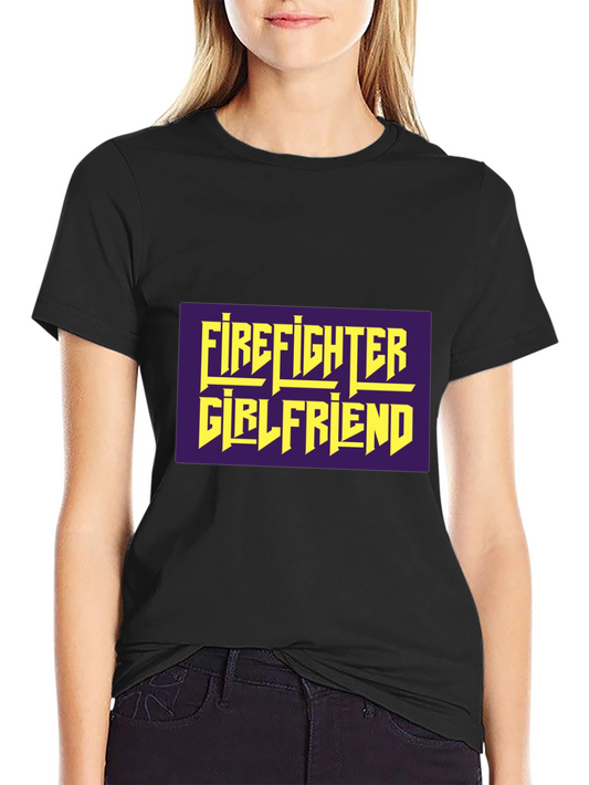 Firefighter Girlfriend Graphic Tee