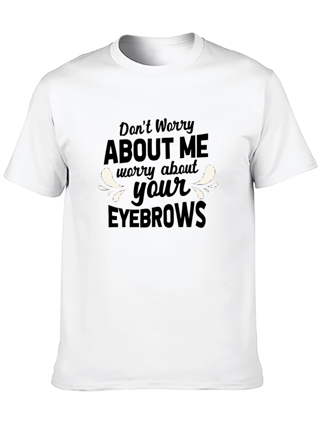 Funny Eyebrows Graphic T-Shirt