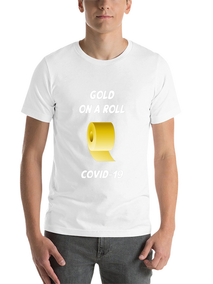 Gold On A Roll COVID-19 T-Shirt