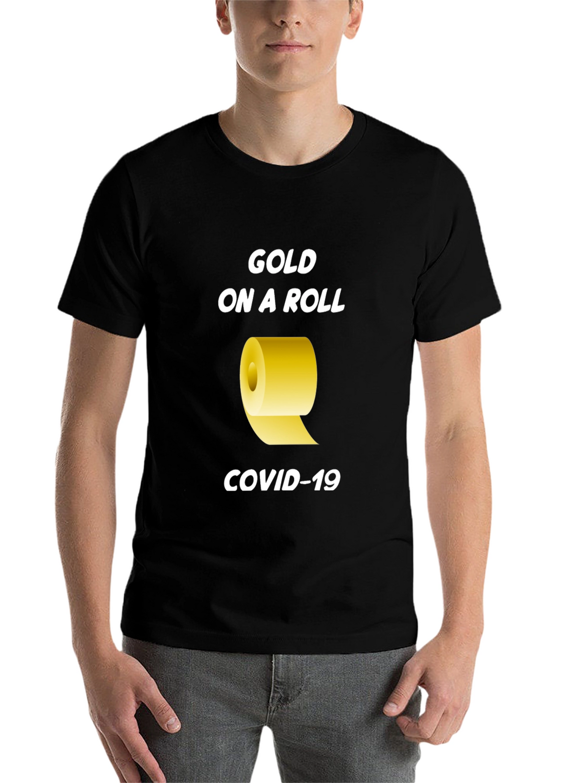 Gold On A Roll COVID-19 T-Shirt