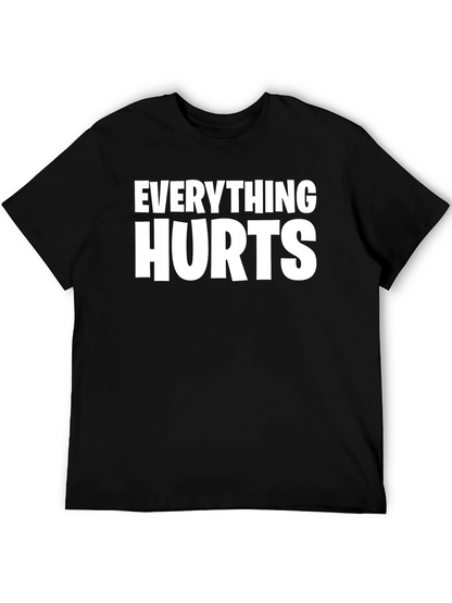 Everything Hurts Graphic T-Shirt - Pain Humor