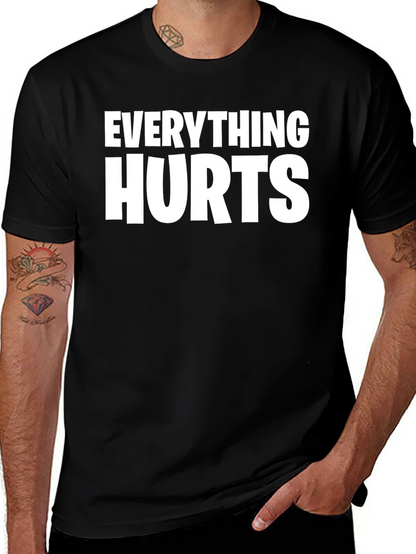 Everything Hurts Graphic T-Shirt - Pain Humor