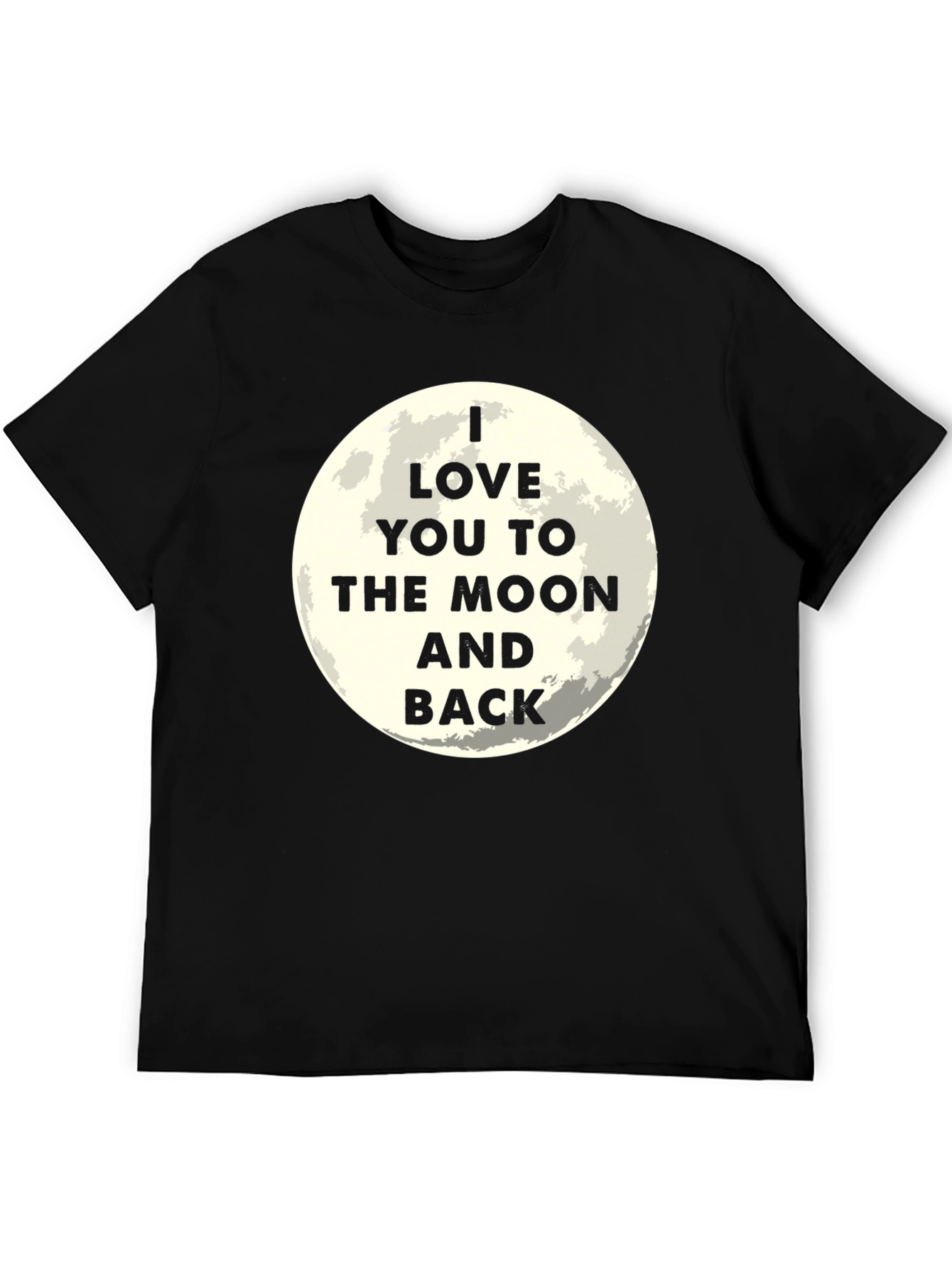 I Love You to the Moon and Back Black T-Shirt