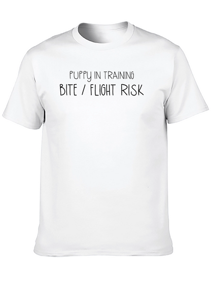 Puppy In Training - Bite/Flight Risk T-Shirt