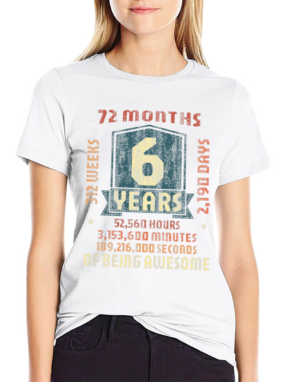 6 Years of Being Awesome T-Shirt