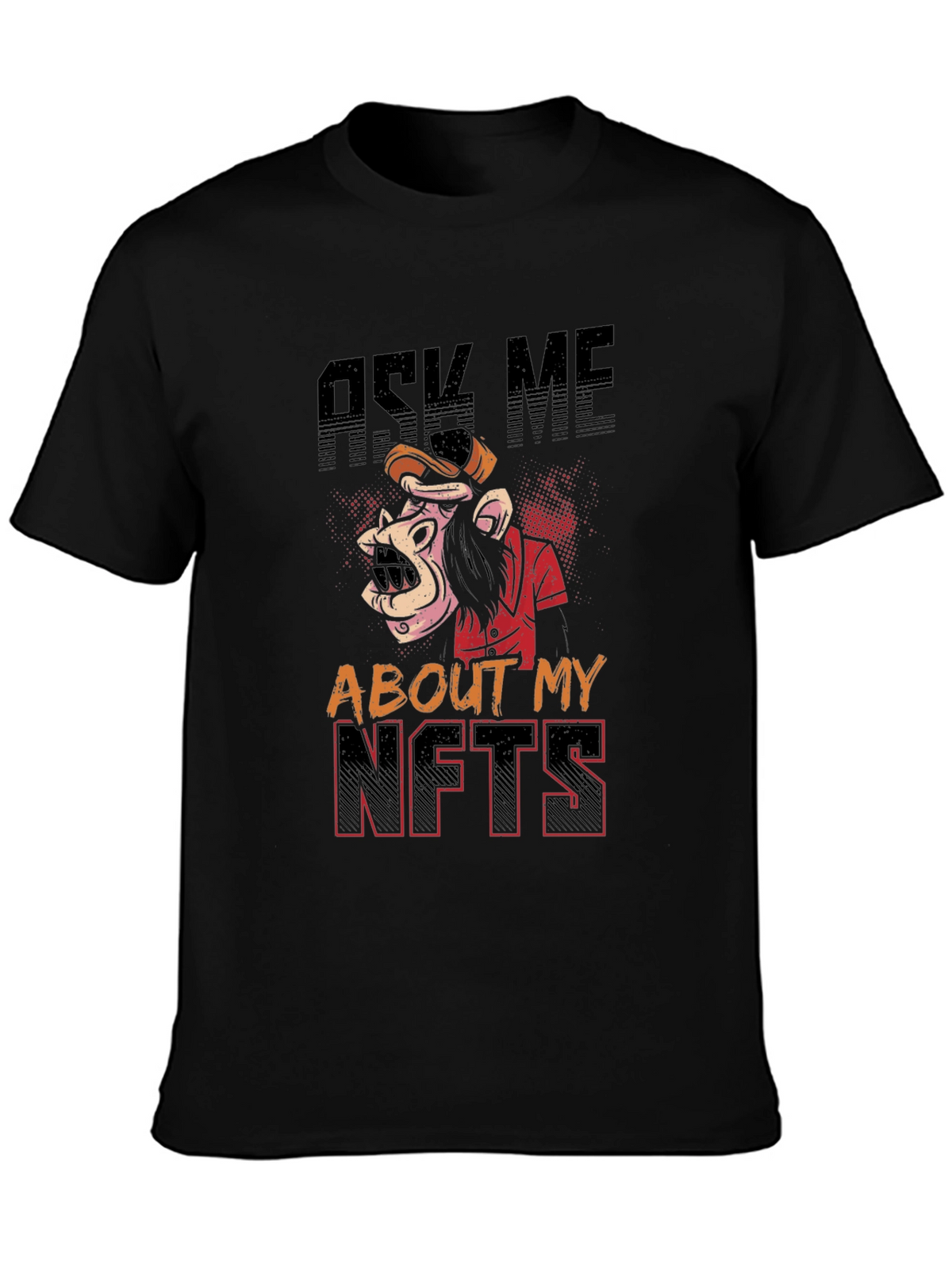 Ask Me About My NFTs Graphic Tee