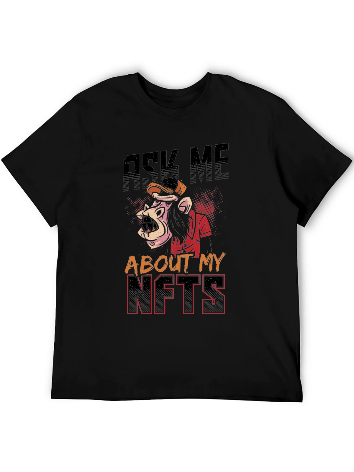 Ask Me About My NFTs Graphic Tee