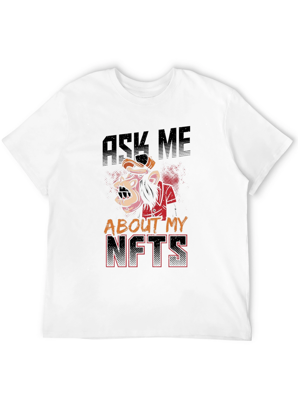 Ask Me About My NFTs Graphic Tee