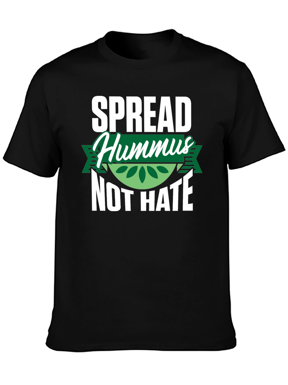 Spread Hummus Not Hate T-Shirt