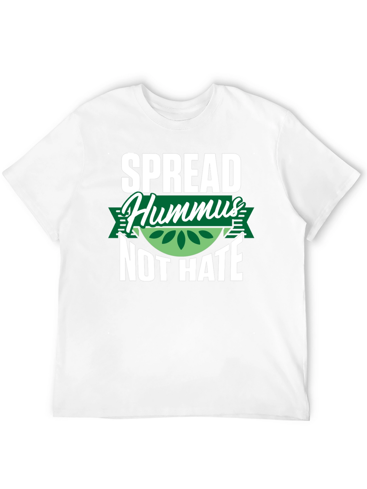 Spread Hummus Not Hate T-Shirt
