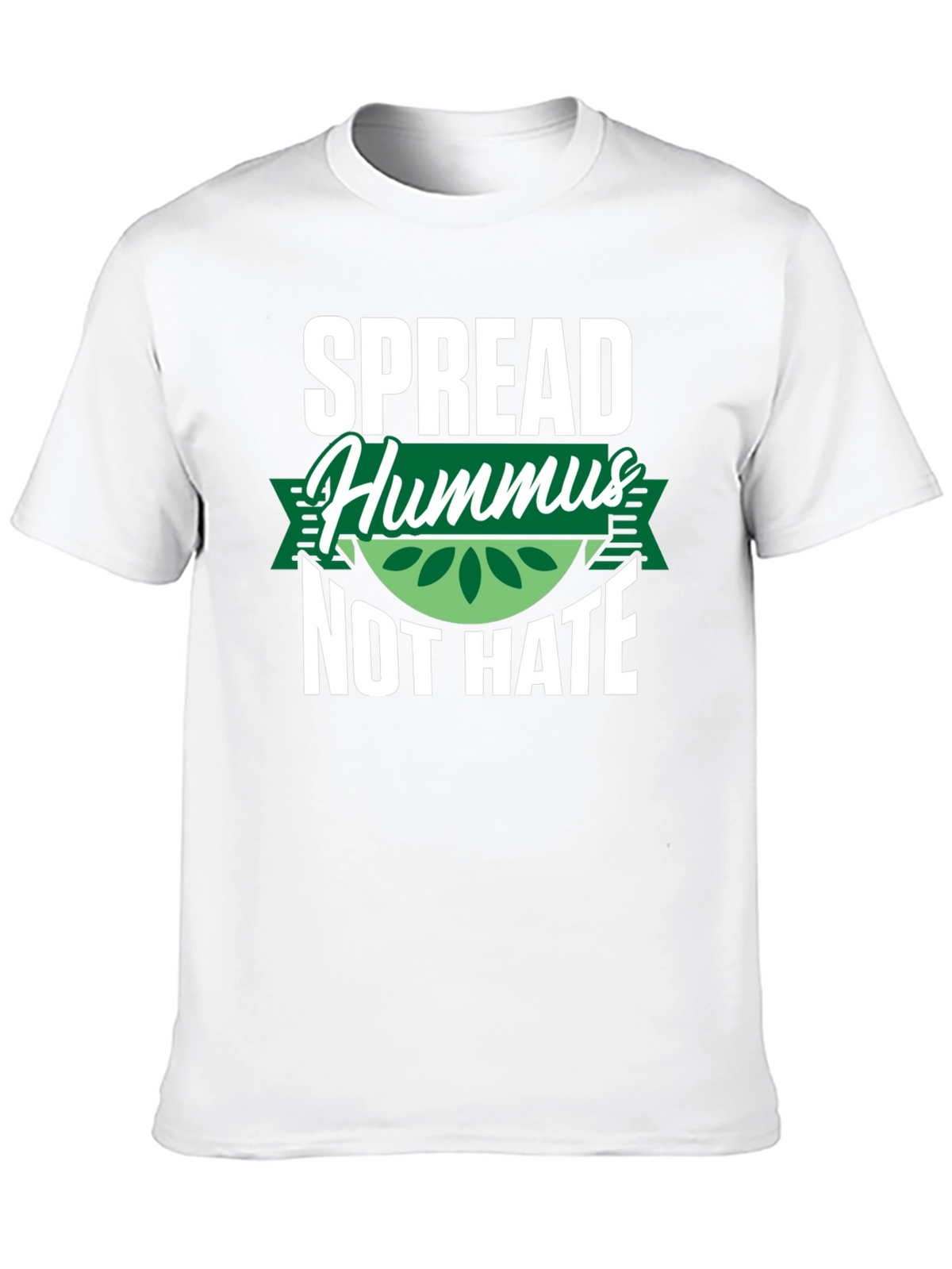 Spread Hummus Not Hate T-Shirt