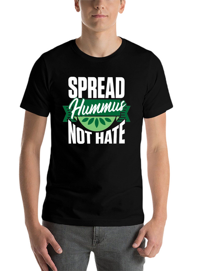 Spread Hummus Not Hate T-Shirt