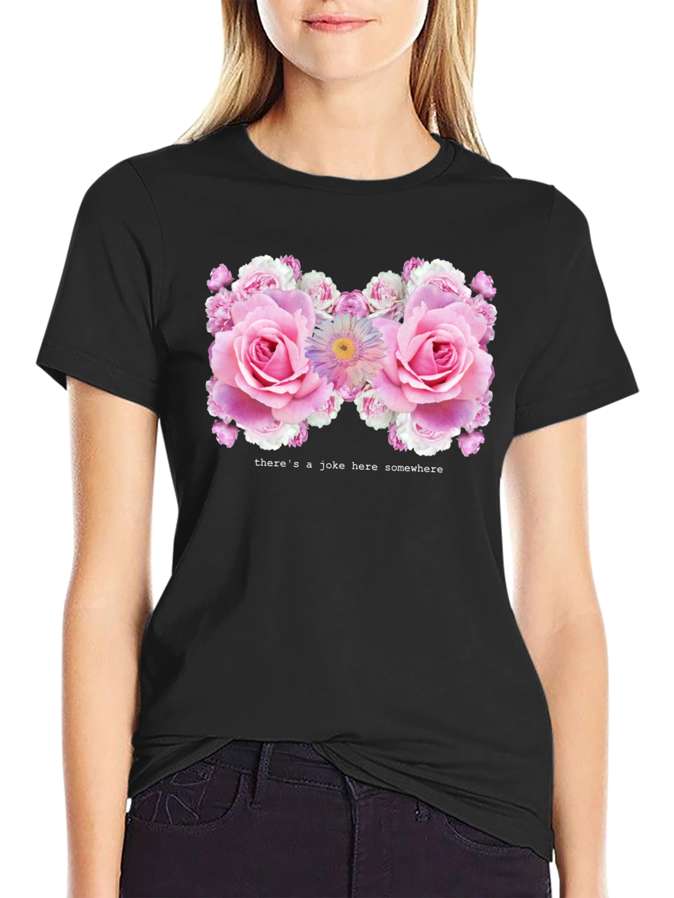 Floral Humor Tee - Theres a Joke Here Somewhere