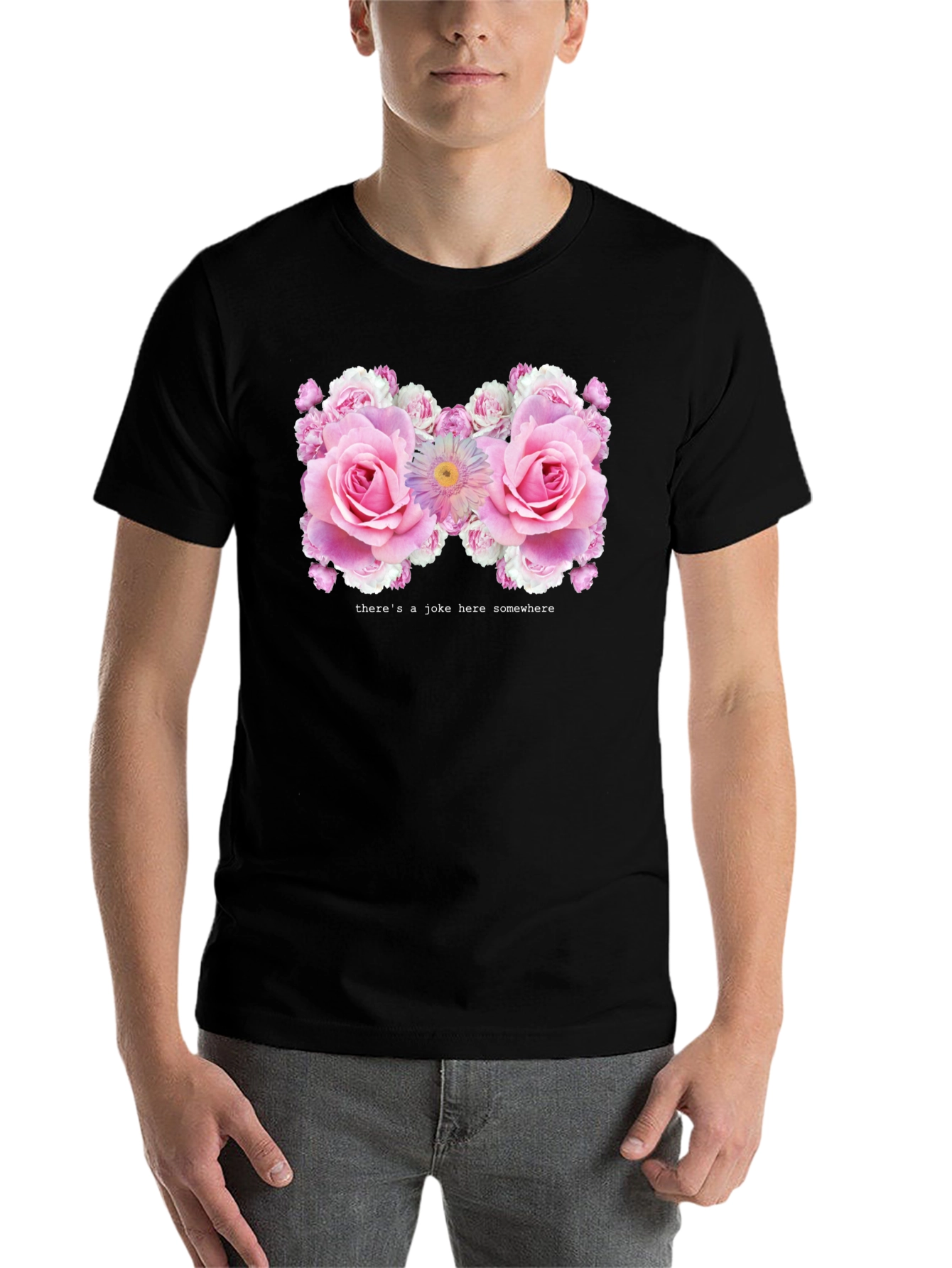 Floral Humor Tee - Theres a Joke Here Somewhere