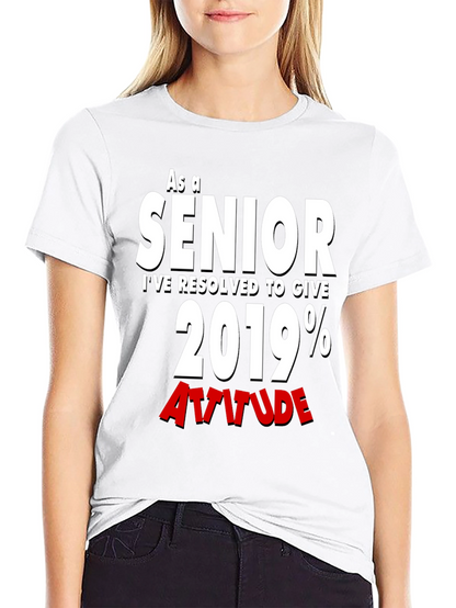 Senior 2019 Attitude T-Shirt