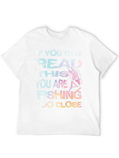 Fishing Too Close Graphic Tee