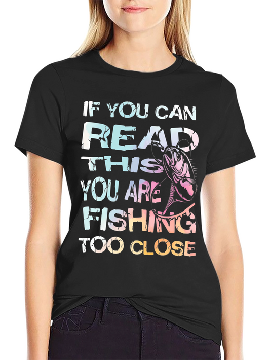 Fishing Too Close Graphic Tee