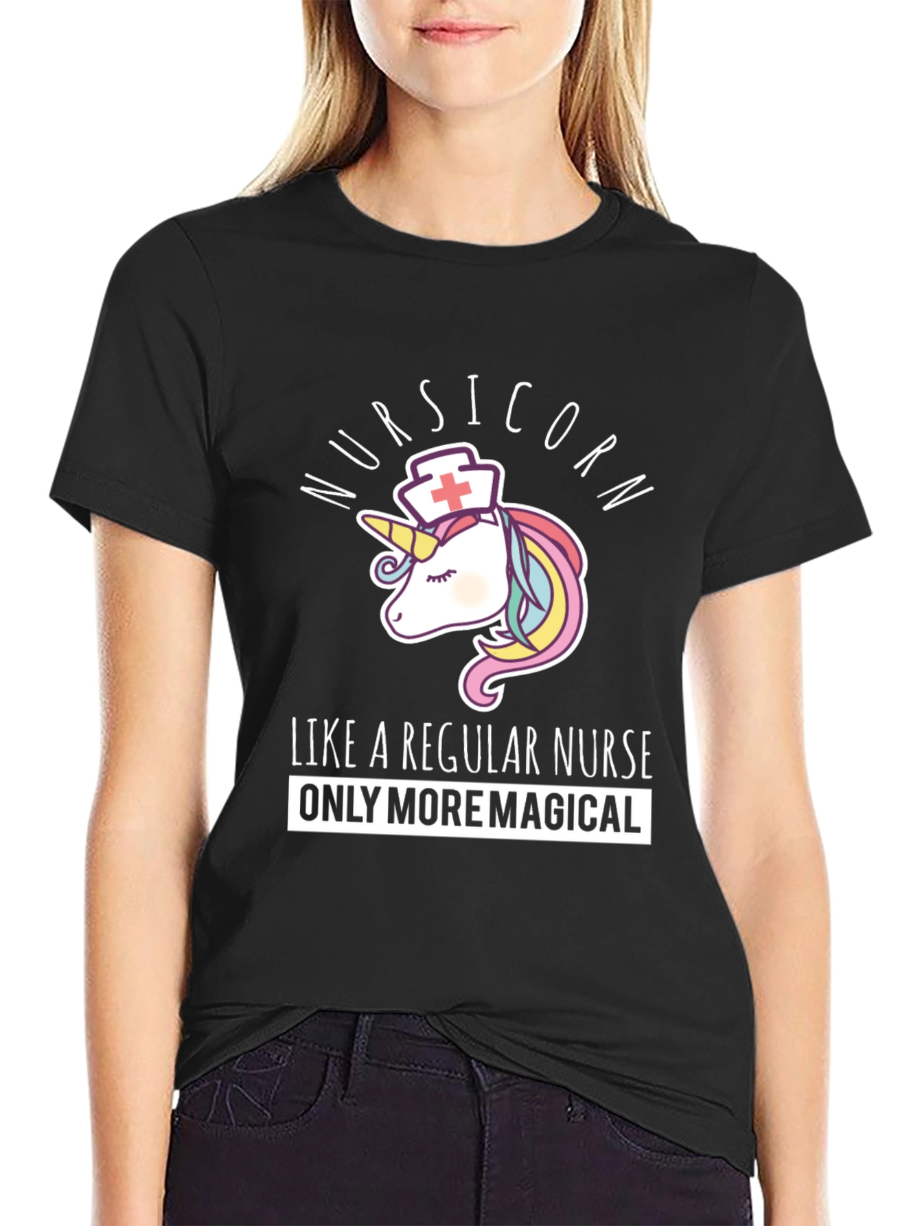 Nursicorn T-Shirt: Like A Regular Nurse Only More Magical
