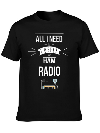 Coffee & Ham Radio T-Shirt - All I Need