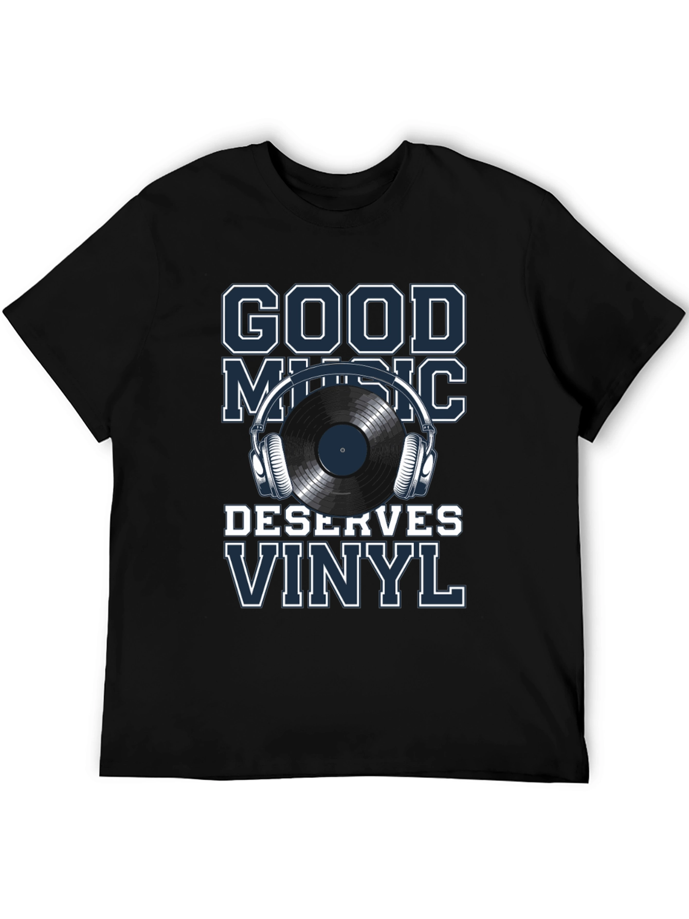 Good Music Deserves Vinyl T-Shirt
