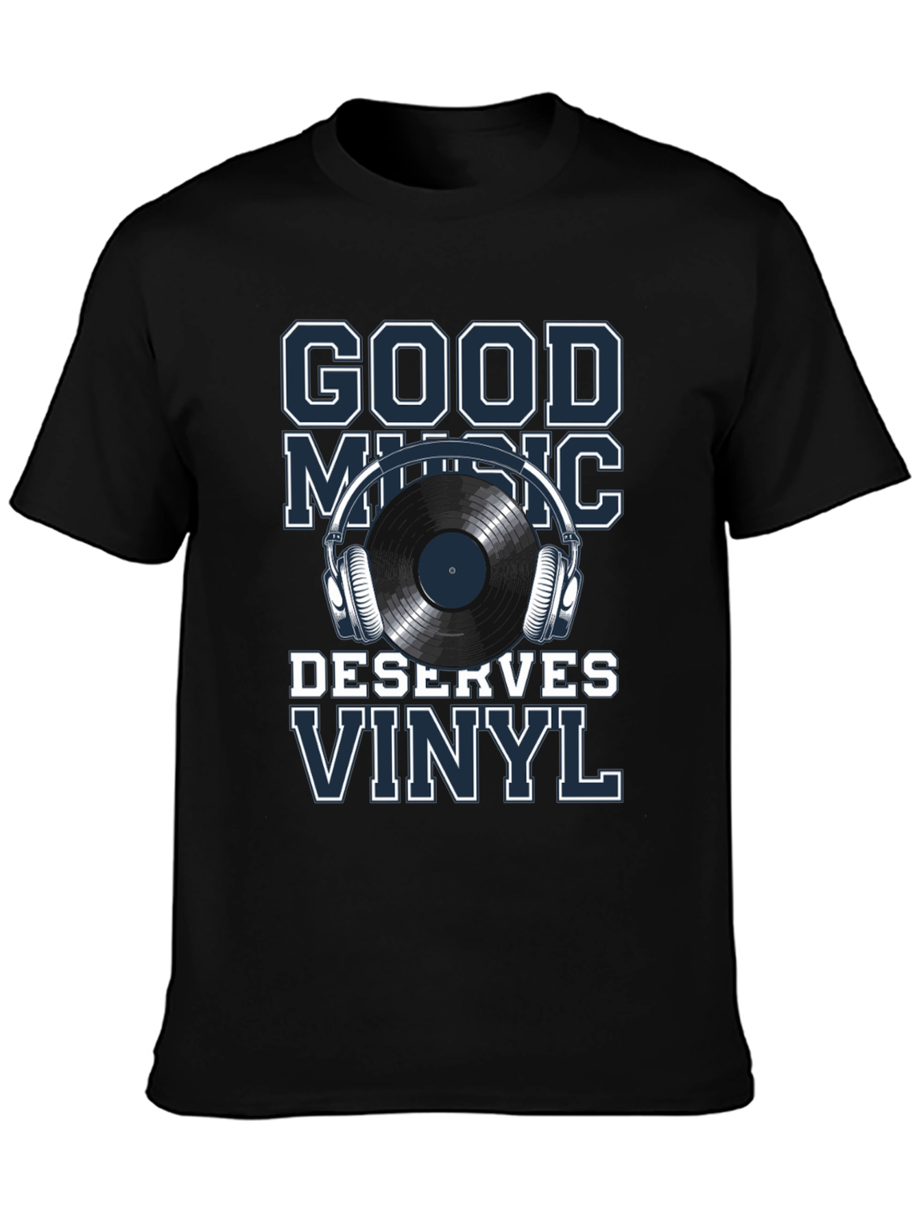 Good Music Deserves Vinyl T-Shirt