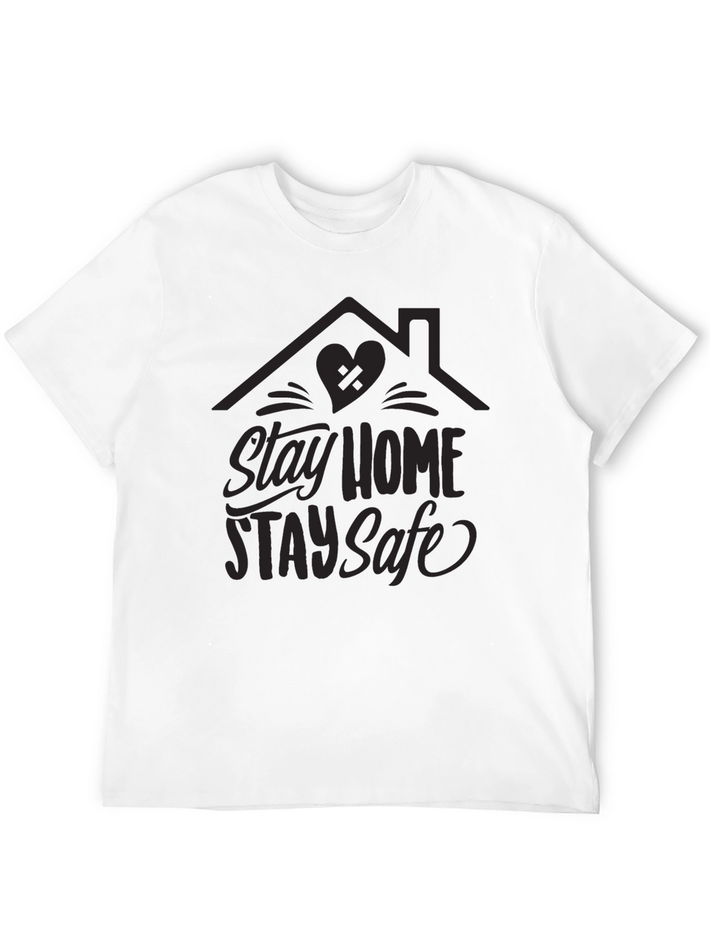Stay Home Stay Safe Graphic Tee
