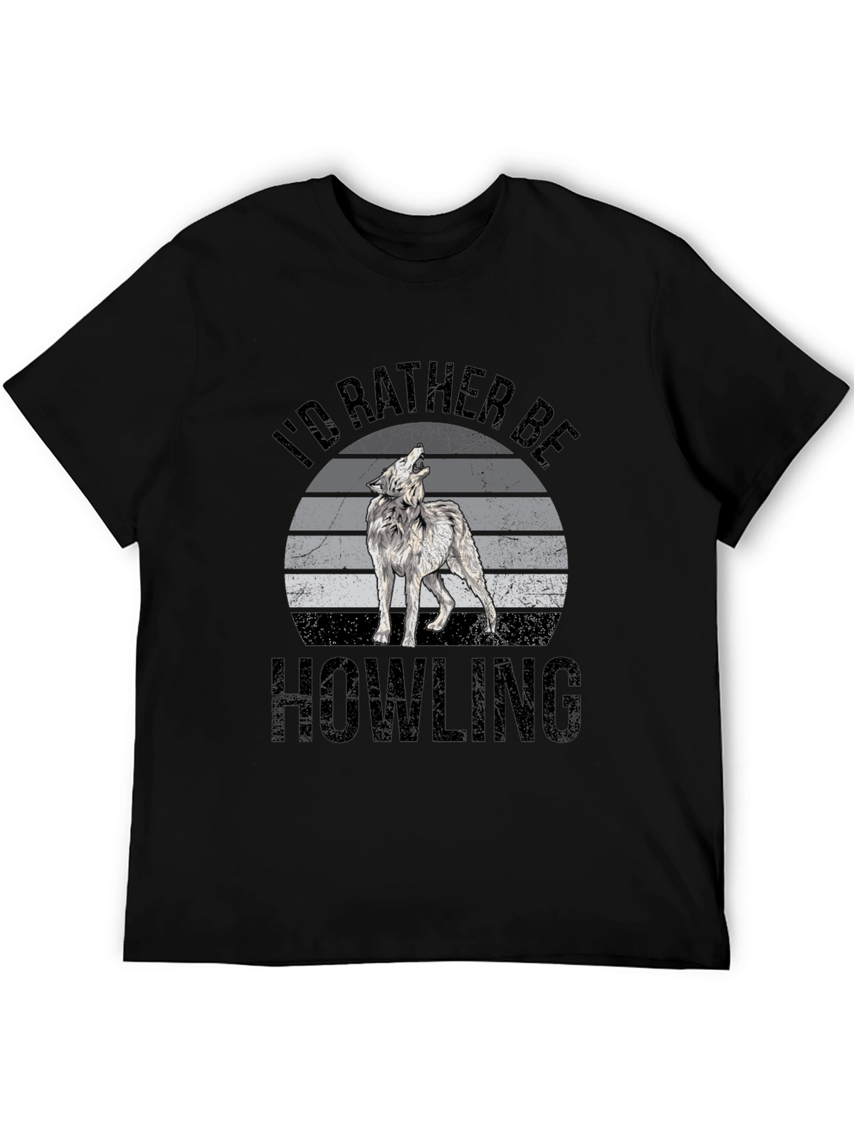 Id Rather Be Howling T-Shirt - Wolf Graphic Tee