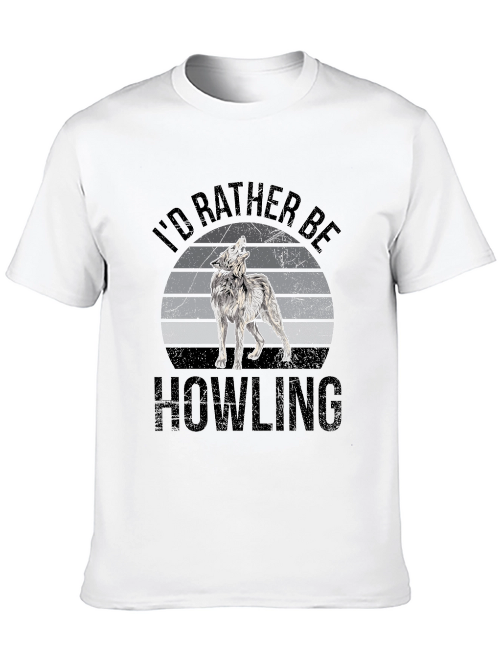 Id Rather Be Howling T-Shirt - Wolf Graphic Tee