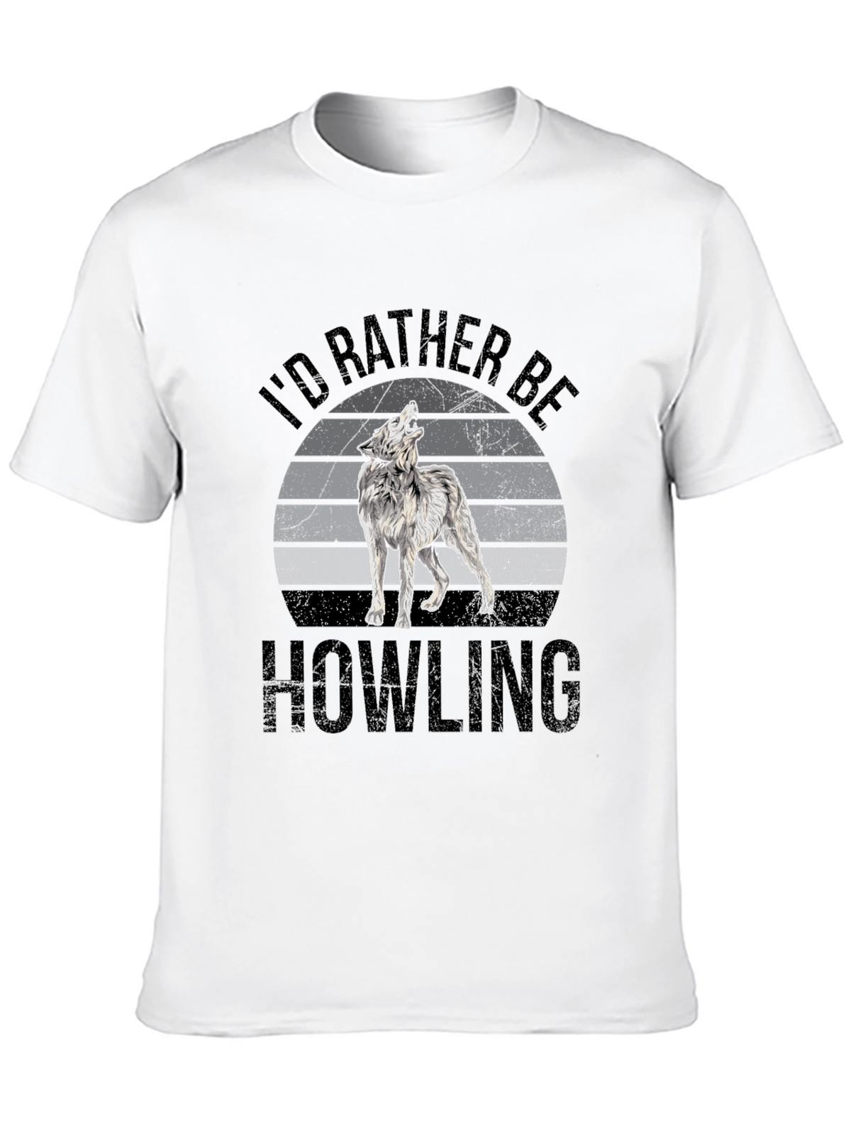 Id Rather Be Howling T-Shirt - Wolf Graphic Tee