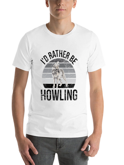 Id Rather Be Howling T-Shirt - Wolf Graphic Tee